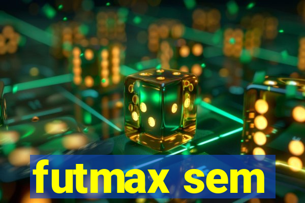 futmax sem